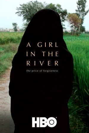 دانلود مستند کوتاه A Girl in the River : The Price of Forgiveness