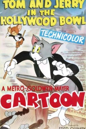 دانلود انیمیشن کوتاه Tom and Jerry in the Hollywood Bowl