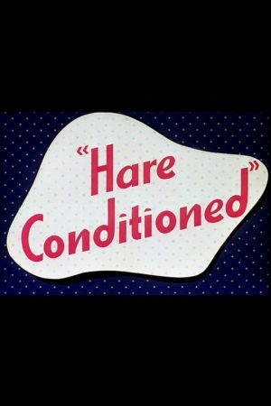 دانلود انیمیشن کوتاه Hare Conditioned